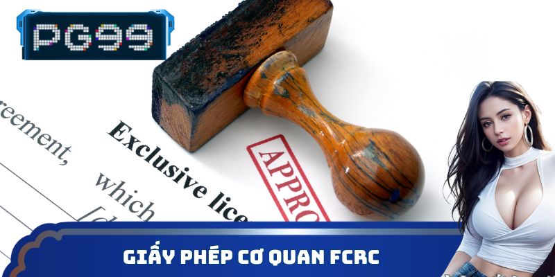 Giấy phép của cơ quan FCRC
