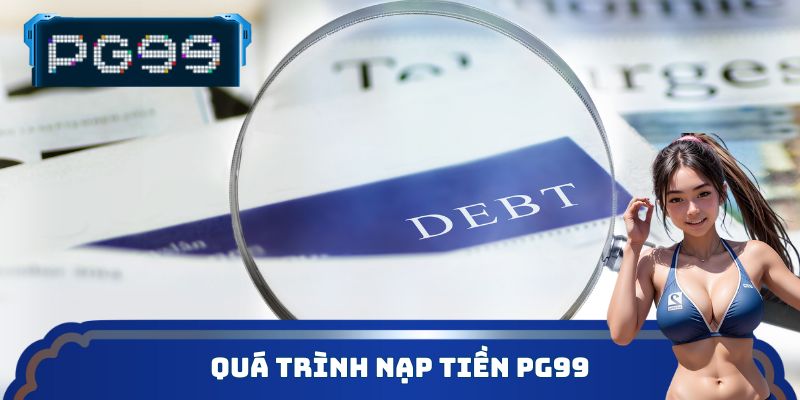 Quá trình nạp tiền PG99