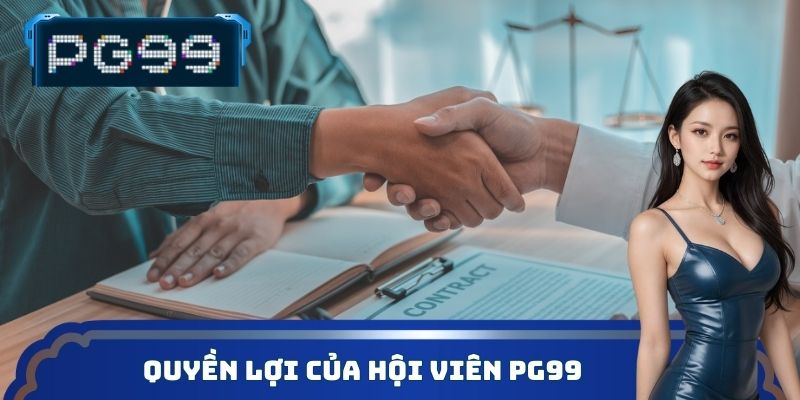 Quyền lợi của hội viên PG99